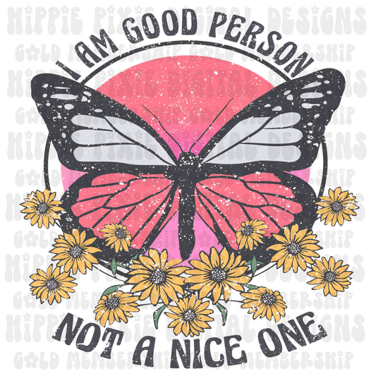 I am Good Person Not a Nice One