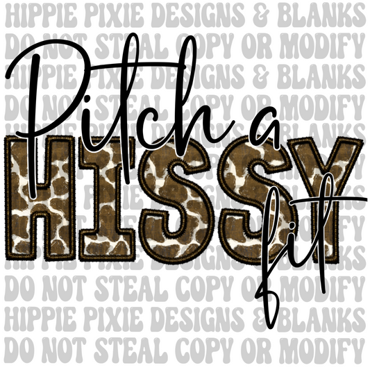 Pitch a Hissy Fit