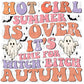 Hot Girl Summer is Over. It's time for Witch Bitch Autumn